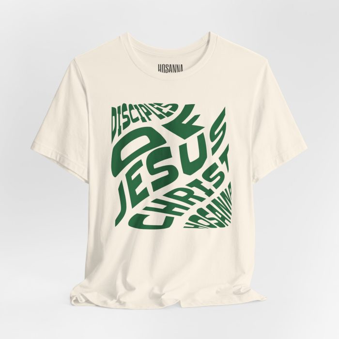 Disciple of Jesus Christ' Design Tee - Hosanna Christian T Shirt - Image 37