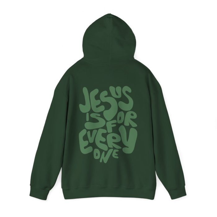 Jesus Is For Everyone - Hosanna Christian Hooded Sweatshirt - Image 3