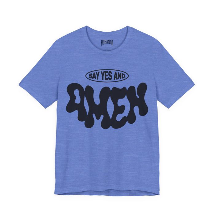 Say Yes And Amem Short Sleeve Tee - Image 19