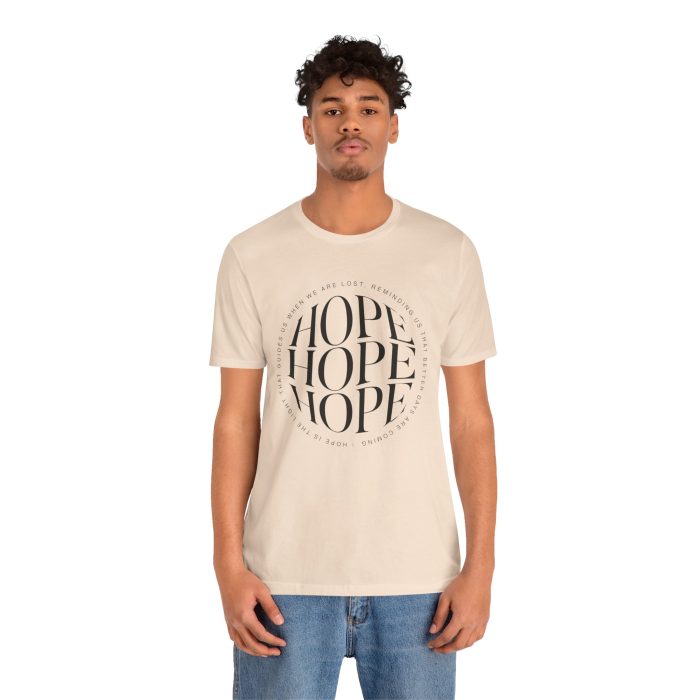 Hope Unisex Jersey Tee - Christian Hosanna T Shirt - Image 76