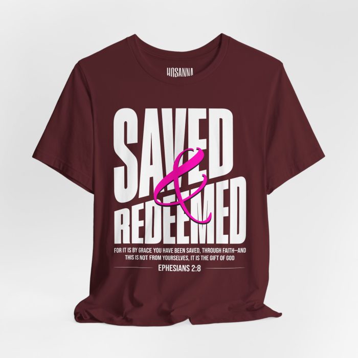 Saved & Redeemed Short Sleeve Tee - Christian Hosanna T Shirt - Image 37