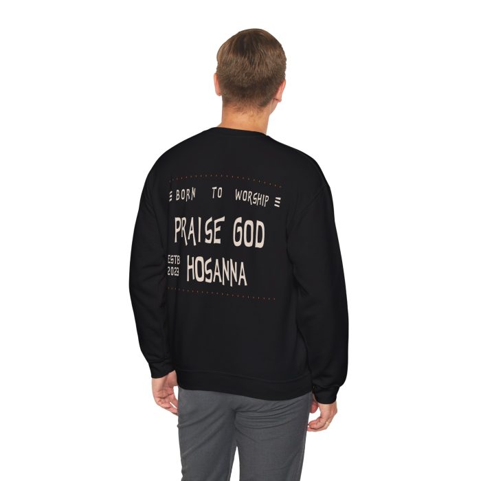 Praise God, Hosanna Crewneck Sweatshirt - Image 7