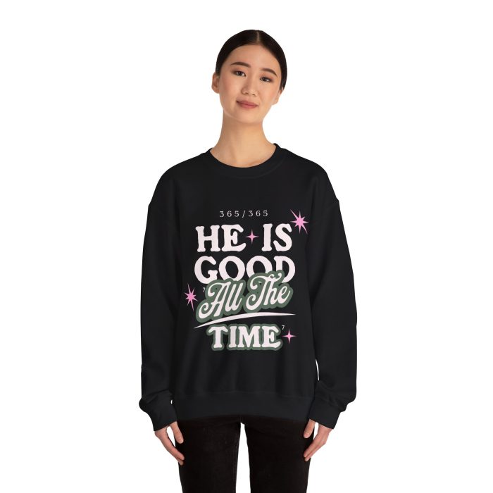 He Is Good All The Time - Hosanna Christian Crewneck Sweatshirt - Image 4