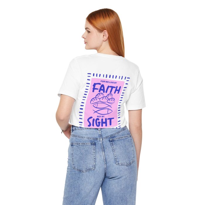 For We Live By Faith Not By Sight - Image 17