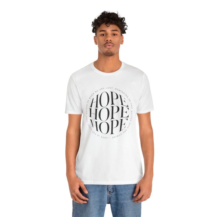 Hope Unisex Jersey Tee - Christian Hosanna T Shirt - Image 10