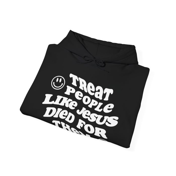 Treat People Like Jesus Hooded Sweatshirt - Image 4