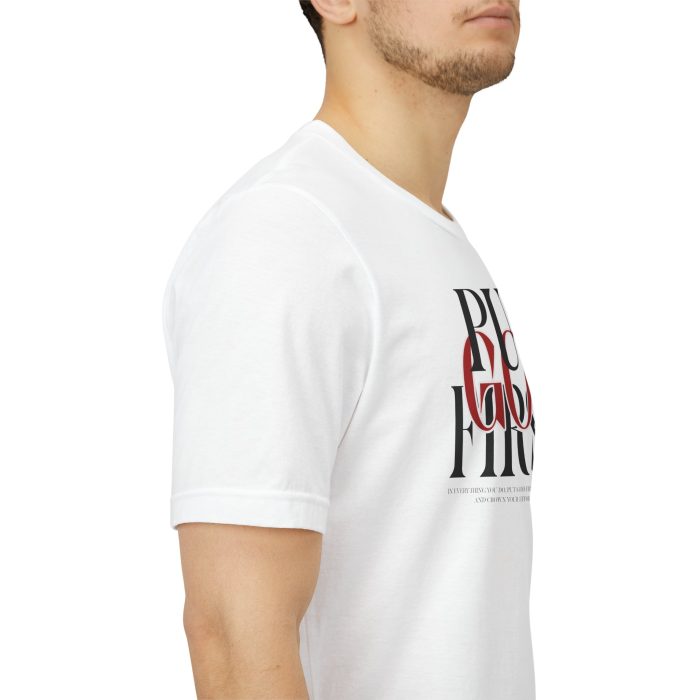 Put God First - Unisex Tee - Christian Hosanna T-Shirt - Image 28