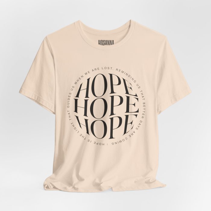 Hope Unisex Jersey Tee - Christian Hosanna T Shirt - Image 70