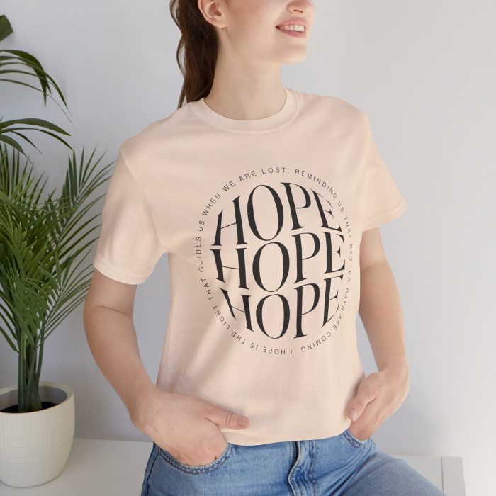 Hope Unisex Jersey Tee - Christian Hosanna T Shirt - Image 88
