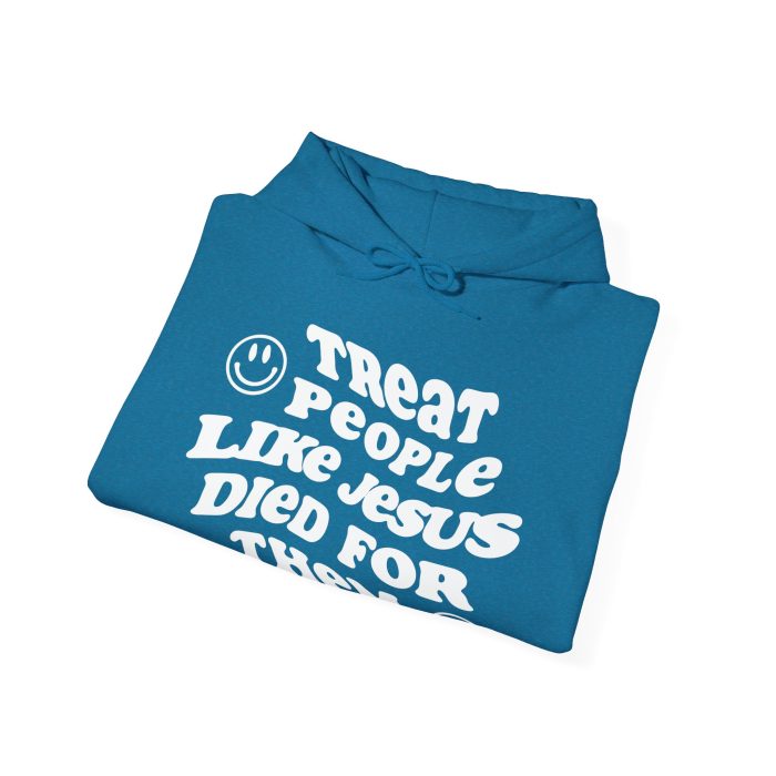 Treat People Like Jesus Hooded Sweatshirt - Image 20