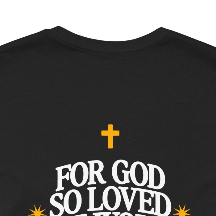 For God So Loved The World That He Gave His One And Only Son - Image 8