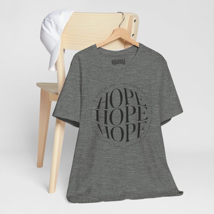Hope Unisex Jersey Tee - Christian Hosanna T Shirt - Image 39