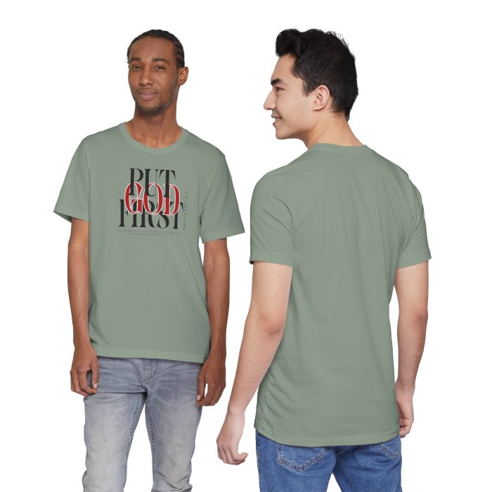 Put God First - Unisex Tee - Christian Hosanna T-Shirt - Image 89