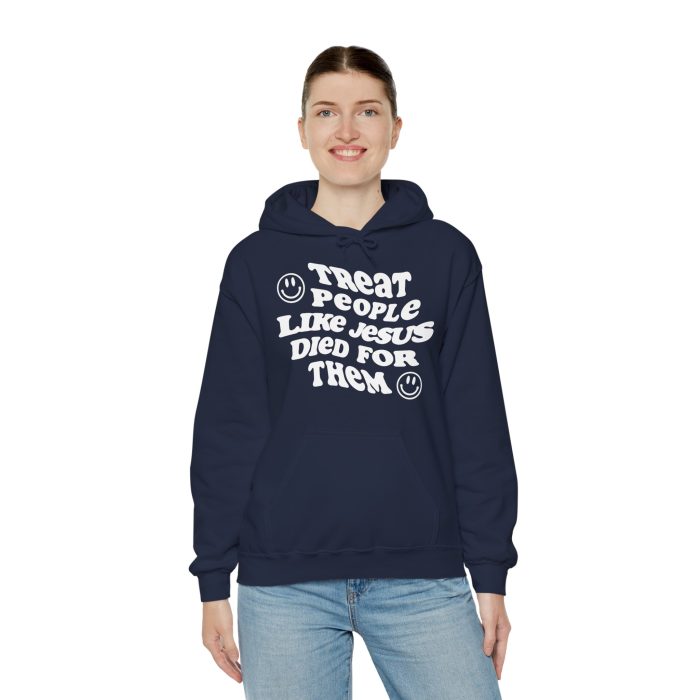 Treat People Like Jesus Hooded Sweatshirt - Image 40
