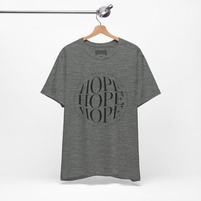 Hope Unisex Jersey Tee - Christian Hosanna T Shirt - Image 38