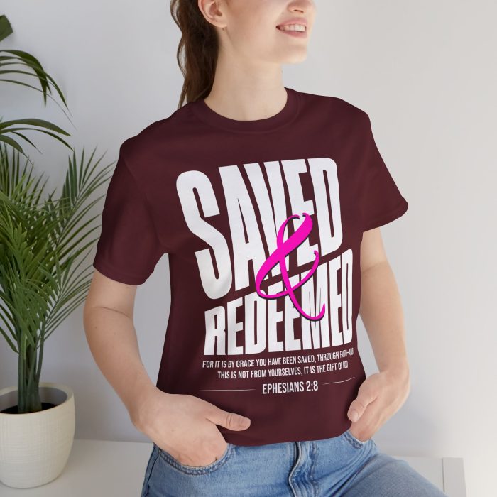 Saved & Redeemed Short Sleeve Tee - Christian Hosanna T Shirt - Image 55