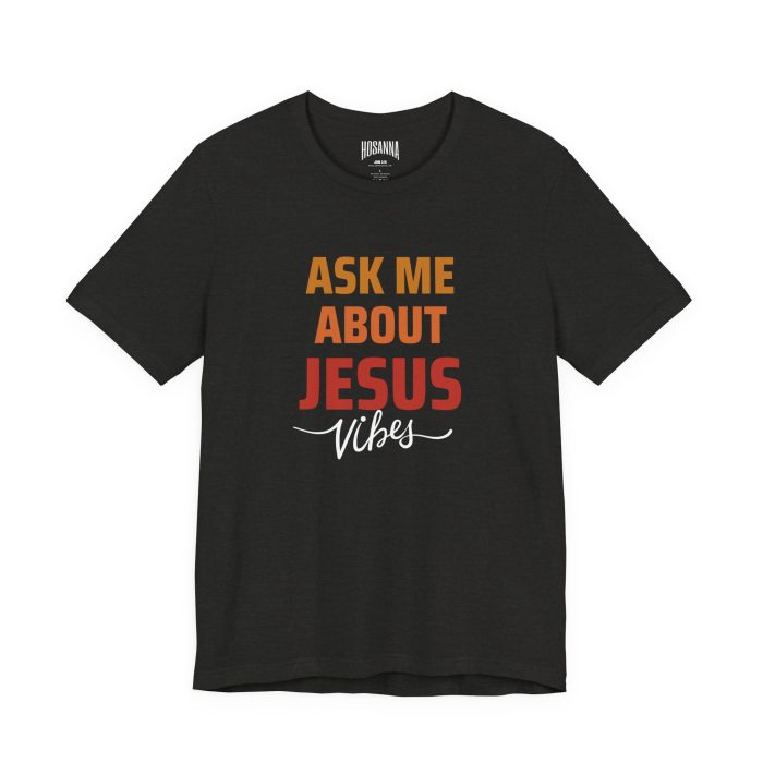Ask me about Jesus Short Sleeve Tee - Image 7