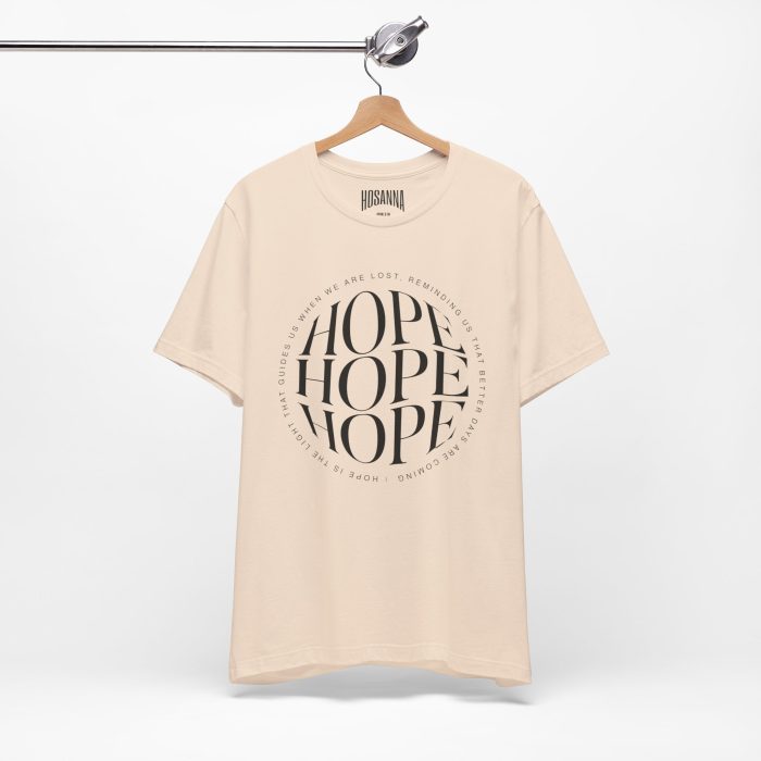 Hope Unisex Jersey Tee - Christian Hosanna T Shirt - Image 71