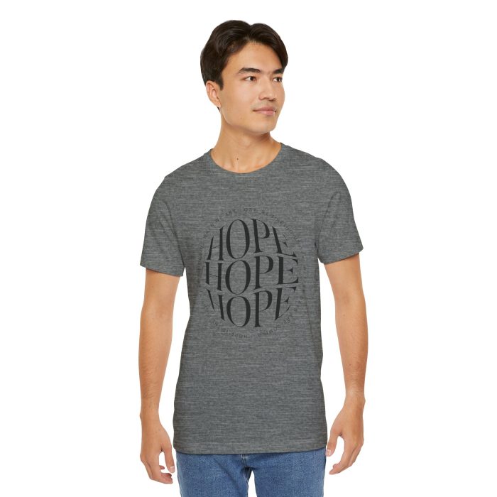 Hope Unisex Jersey Tee - Christian Hosanna T Shirt - Image 51
