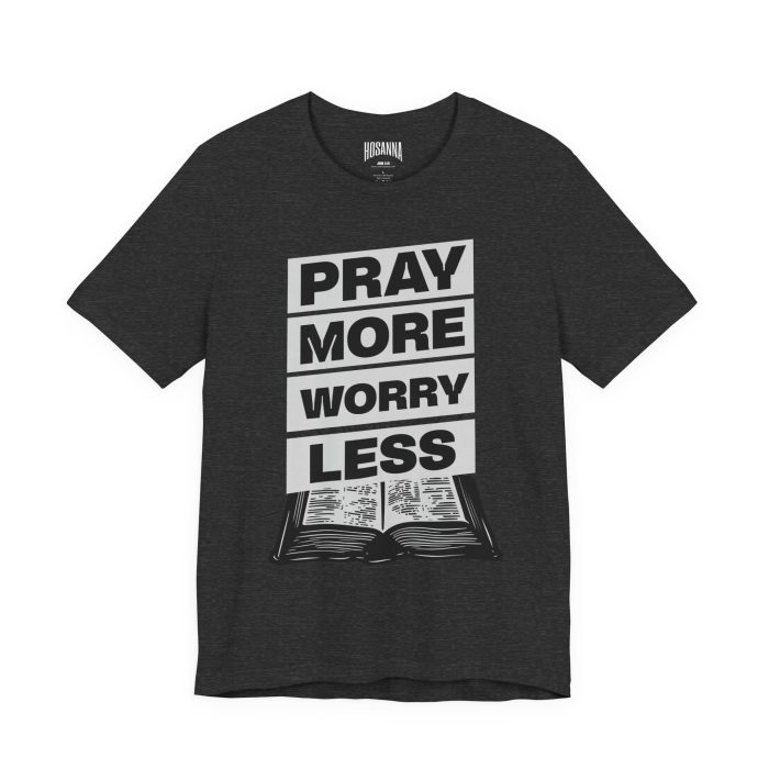 Pray More Worry Less Jersey Tee - Hosanna Christian T Shirt - Image 11