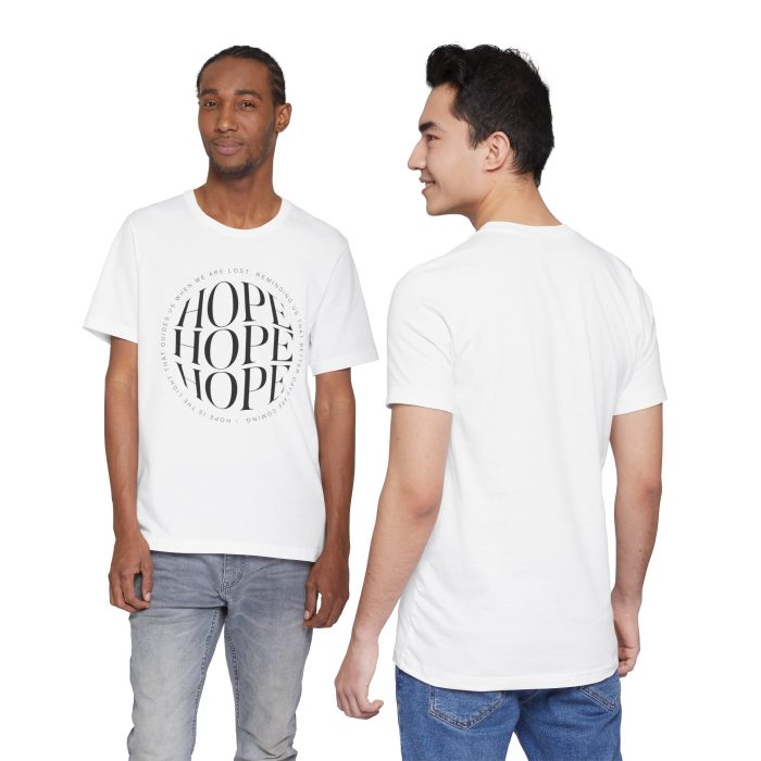 Hope Unisex Jersey Tee - Christian Hosanna T Shirt - Image 23