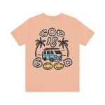 God is Good - Short Sleeve Tee