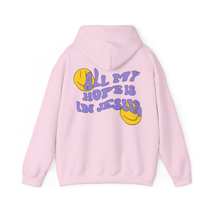 All My Hope Is In Jesus - Hosanna Christian Hooded Sweatshirt - Image 2