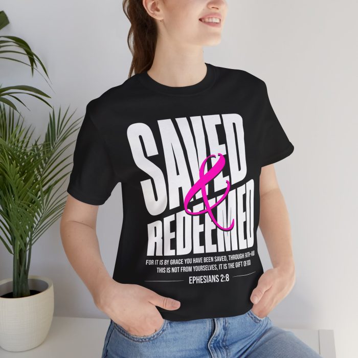 Saved & Redeemed Short Sleeve Tee - Christian Hosanna T Shirt - Image 22