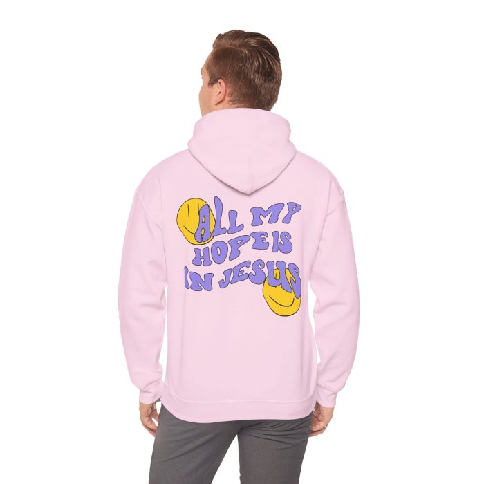 All My Hope Is In Jesus - Hosanna Christian Hooded Sweatshirt - Image 10