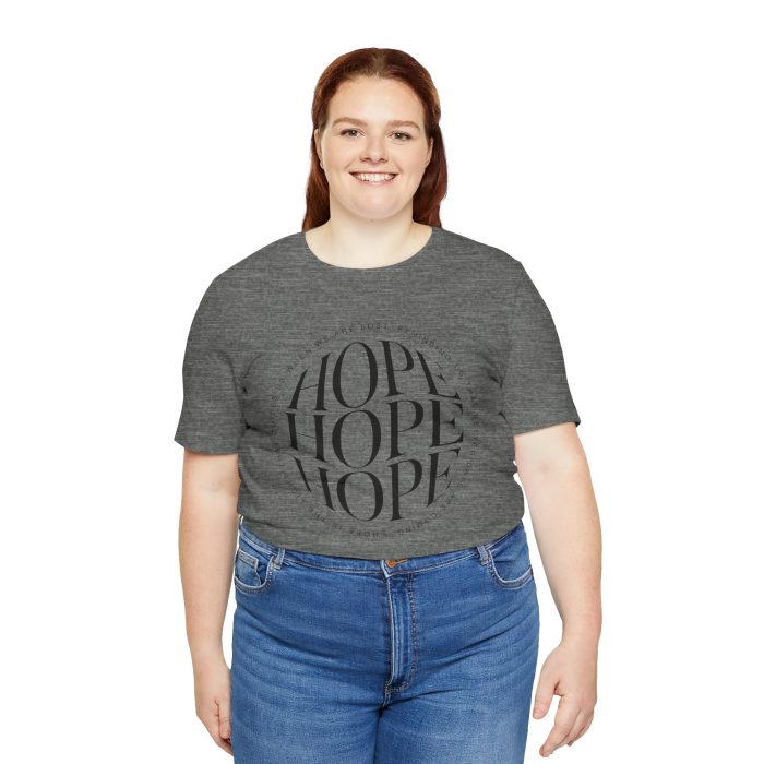Hope Unisex Jersey Tee - Christian Hosanna T Shirt - Image 46