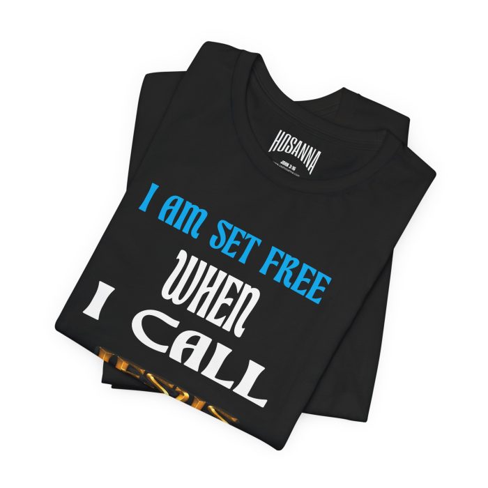 I Am Set Free Short Sleeve Tee - Hosanna Christian T Shirt - Image 3
