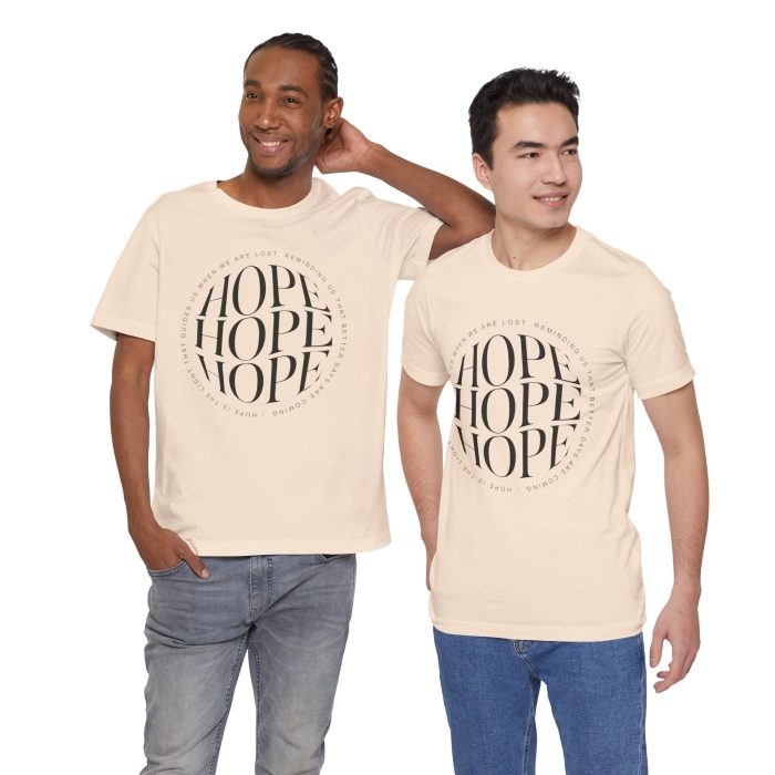 Hope Unisex Jersey Tee - Christian Hosanna T Shirt - Image 92