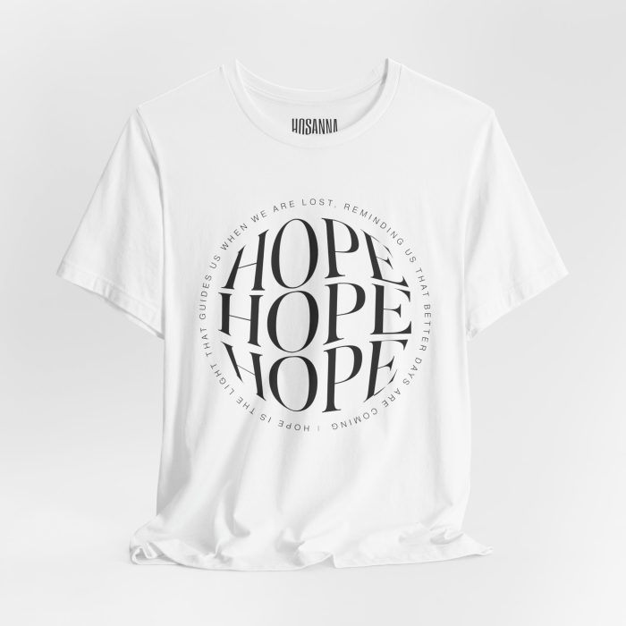 Hope Unisex Jersey Tee - Christian Hosanna T Shirt - Image 4