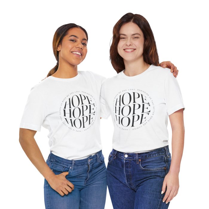 Hope Unisex Jersey Tee - Christian Hosanna T Shirt - Image 25