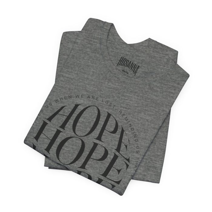 Hope Unisex Jersey Tee - Christian Hosanna T Shirt - Image 36