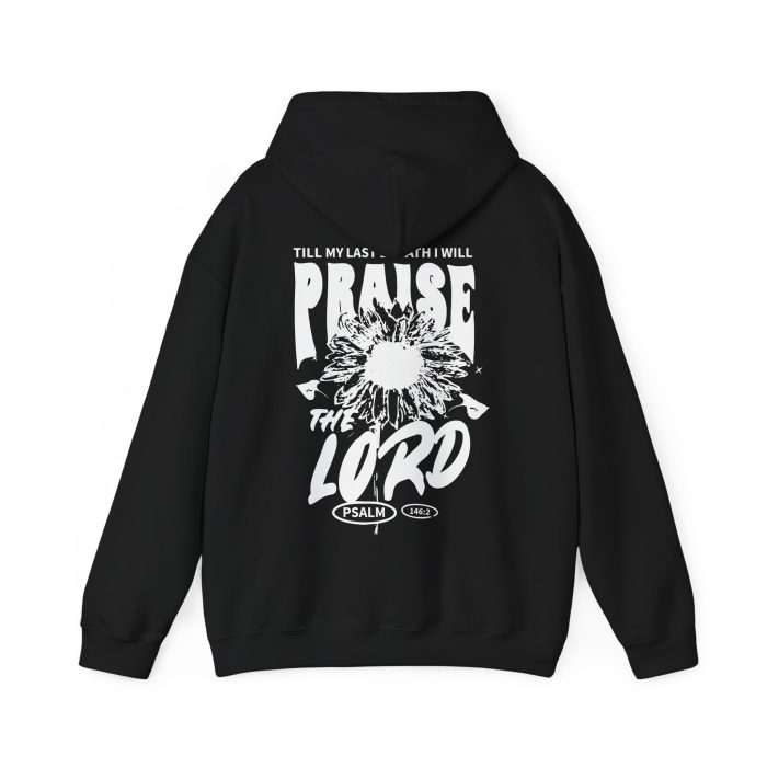 Till My Last Breath I Will Praise the Lord - Hosanna Christian Hooded Sweatshirt - Image 2