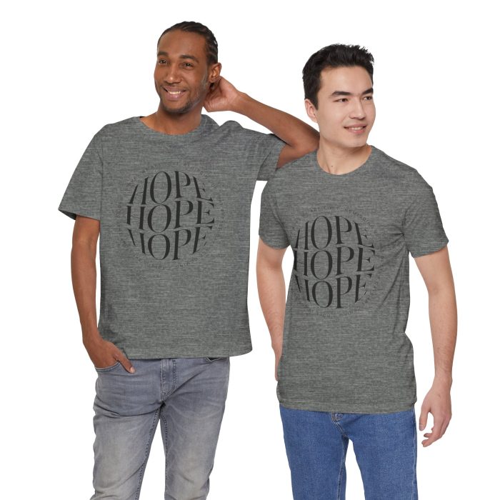 Hope Unisex Jersey Tee - Christian Hosanna T Shirt - Image 59