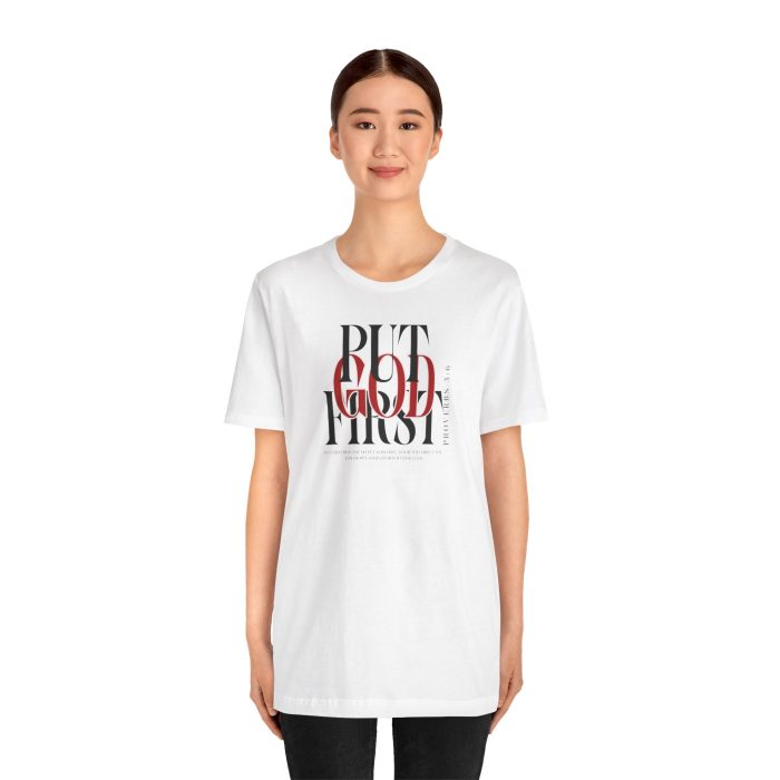 Put God First - Unisex Tee - Christian Hosanna T-Shirt - Image 9