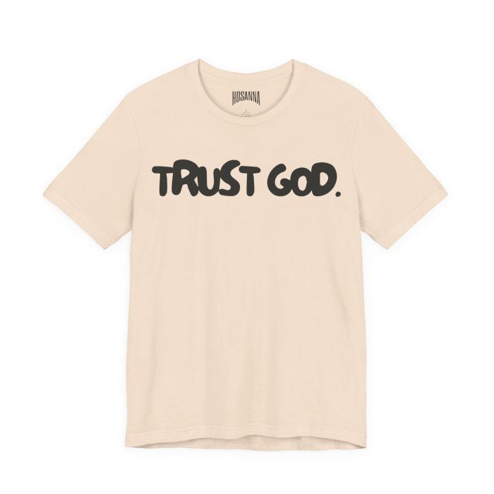 Trust God Short Sleeve Tee - Image 7