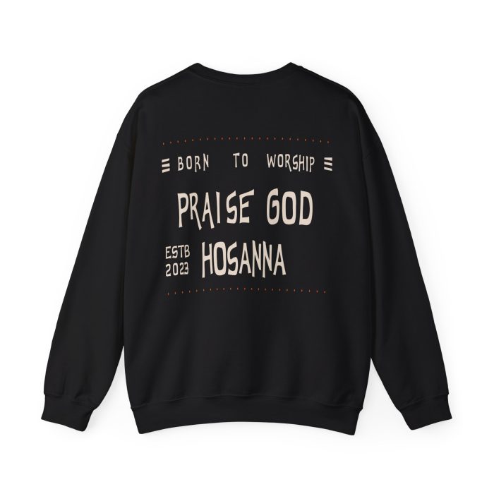 Praise God, Hosanna Crewneck Sweatshirt - Image 2