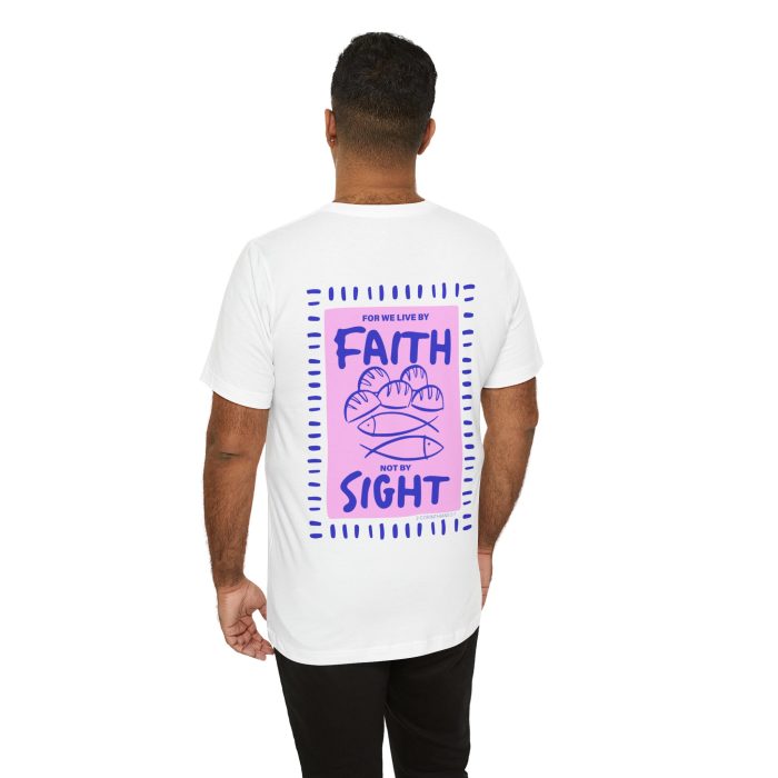 For We Live By Faith Not By Sight - Image 15