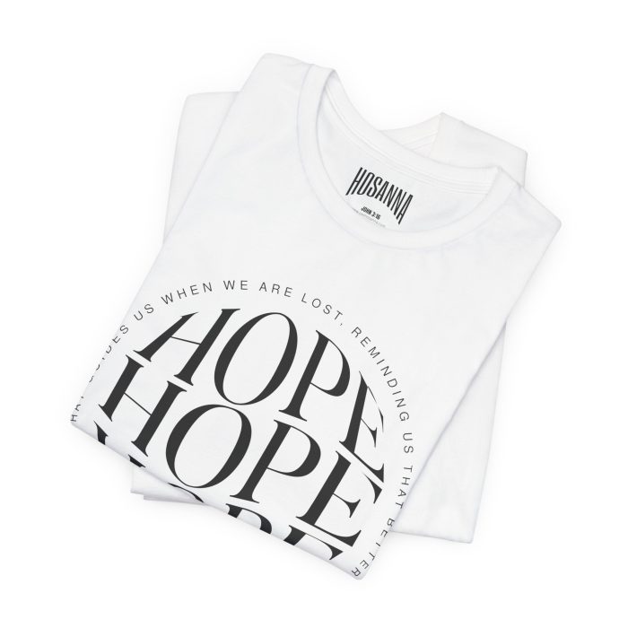 Hope Unisex Jersey Tee - Christian Hosanna T Shirt - Image 3