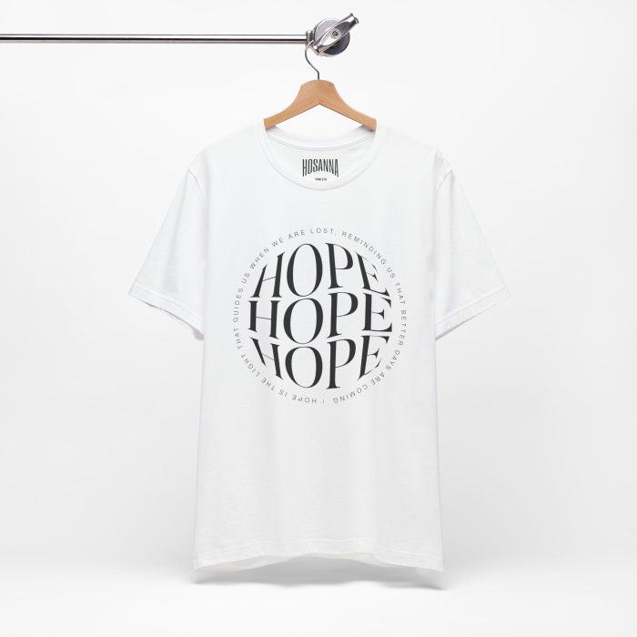 Hope Unisex Jersey Tee - Christian Hosanna T Shirt - Image 5