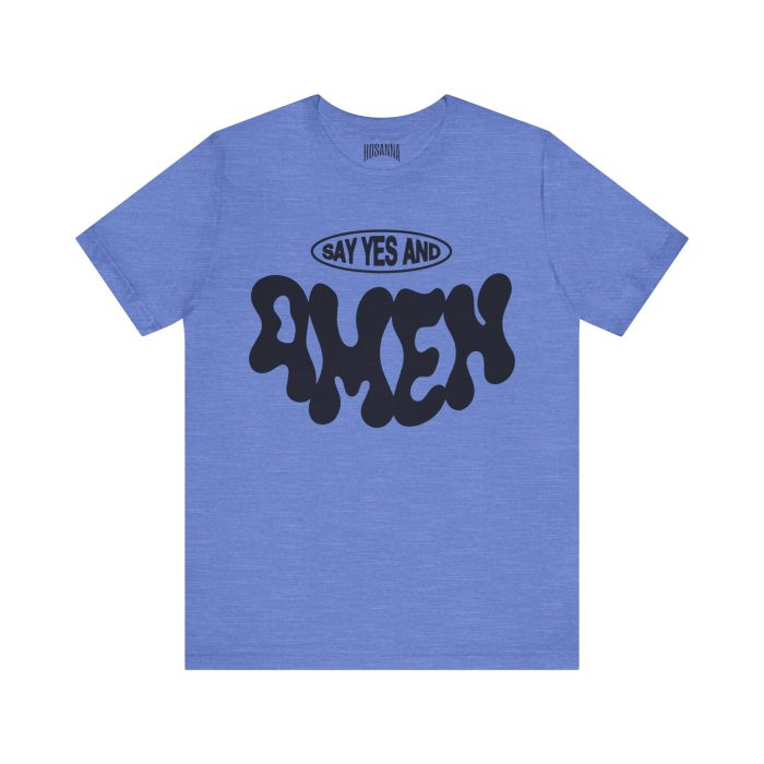 Say Yes And Amem Short Sleeve Tee - Image 17