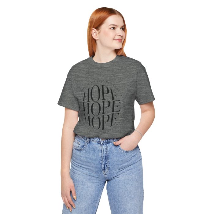 Hope Unisex Jersey Tee - Christian Hosanna T Shirt - Image 49
