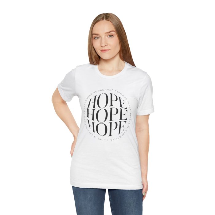 Hope Unisex Jersey Tee - Christian Hosanna T Shirt - Image 11