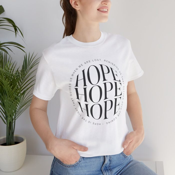 Hope Unisex Jersey Tee - Christian Hosanna T Shirt - Image 22