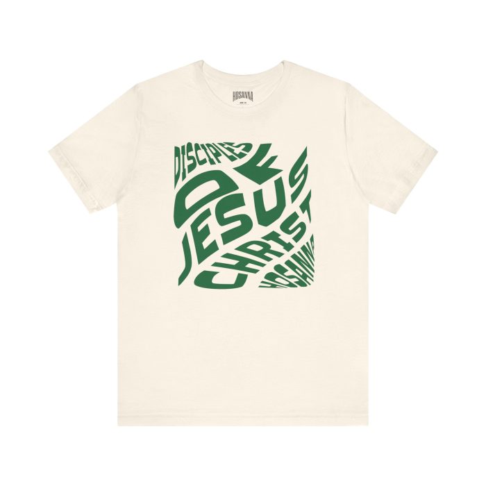 Disciple of Jesus Christ' Design Tee - Hosanna Christian T Shirt - Image 64